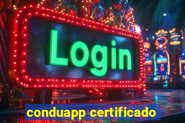 conduapp certificado